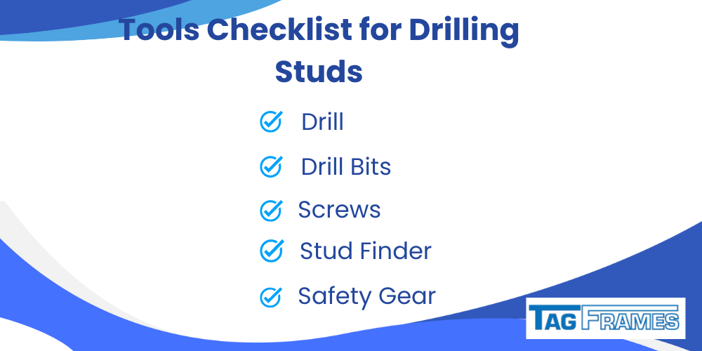 Tools Checklist for Drilling Studs